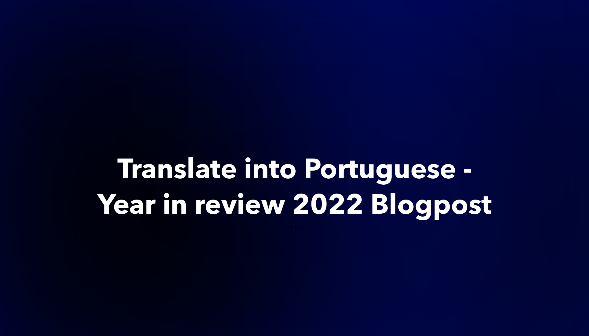 Translate Into Portuguese Year In Review 2022 Blogpost Dework   Translate Into Portuguese   Year In Review 2022 Blogpost 